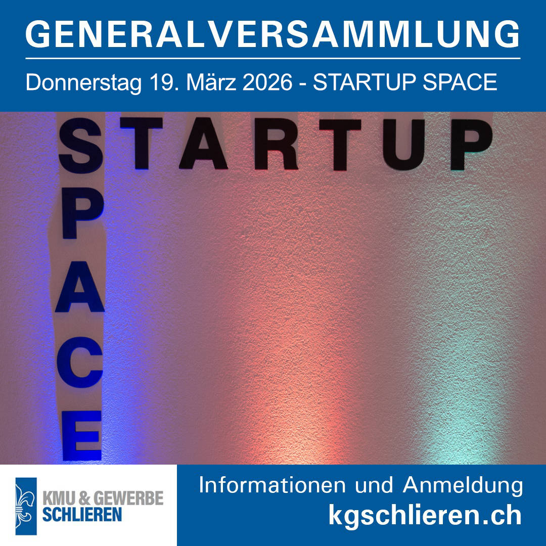 Anmeldung GV 2026 - NEU im Startup Space Schlieren!